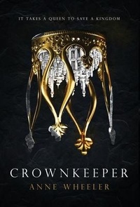 Enlarge image Cover: Crownkeeper - Catherine a Wheeler