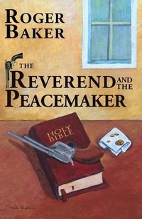 Enlarge image Cover: The Reverend and the Peacemaker - Compass Flower Press