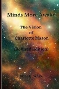 Enlarge image Cover: Minds More Awake (Revised Edition) - Anne E. White