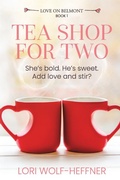 Cover: Tea Shop for Two - Lori Straus
