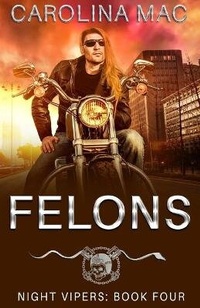 Enlarge image Cover: Felons - Carolina Mac