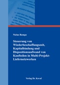 Cover: Steuerung von Wiederbeschaffungszeit, Kapitalbindung und Dispositionsaufwand von Kaufteilen in Multi-Projekt-Liefernetzwerken - Kovac, Dr. Verlag
