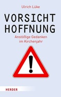 Cover: Vorsicht Hoffnung! - Verlag Herder