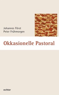 Abbildung von: Okkasionelle Pastoral - Echter