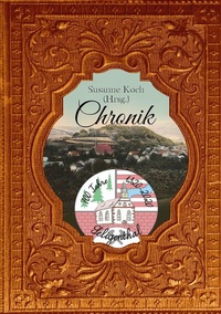 Abbildung von: Chronik des Dorfes Seligenthal - BoD - Books on Demand