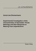 Cover: Experimental Investigation of the Characteristics of Aerostatic Thrust Bearings and their Response to Bearing Face Imperfections - Shaker