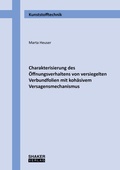 Cover: Charakterisierung des &Ouml;ffnungsverhaltens von versiegelten Verbundfolien mit koh&auml;sivem Versagensmechanismus - Shaker