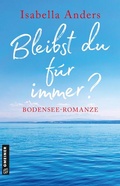 Cover: Bleibst du f&uuml;r immer? - Gmeiner-Verlag
