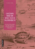 Cover: Gestern war die Welt noch wunderlich - Gmeiner-Verlag