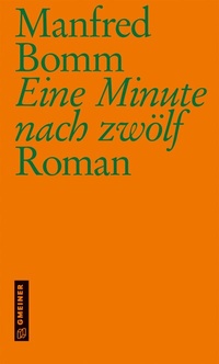 Abbildung von: Eine Minute nach zwölf - Gmeiner-Verlag
