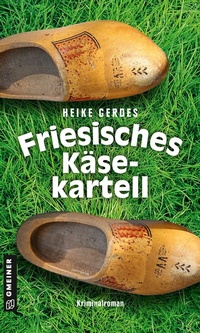 Abbildung von: Friesisches Käsekartell - Gmeiner-Verlag