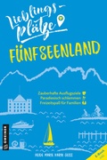 Cover: Lieblingspl&auml;tze F&uuml;nfseenland - Gmeiner-Verlag