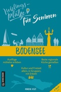 Cover: Lieblingspl&auml;tze f&uuml;r Senioren - Bodensee - Gmeiner-Verlag