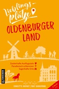 Cover: Lieblingspl&auml;tze Oldenburger Land - Gmeiner-Verlag