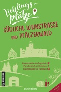 Cover: Lieblingspl&auml;tze S&uuml;dliche Weinstra&szlig;e und Pf&auml;lzerwald - Gmeiner-Verlag
