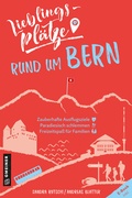 Cover: Lieblingspl&auml;tze rund um Bern - Gmeiner-Verlag