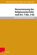 Cover: Neuvermessung des Religionsunterrichts nach Art. 7 Abs. 3 GG - V&R unipress