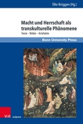 Cover: Macht und Herrschaft als transkulturelle Ph&auml;nomene - V&R unipress