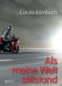 Abbildung von: ALS MEINE WELT STILLSTAND - Verlag am Sipbach