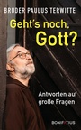 Cover: Geht's noch, Gott? - Bonifatius Verlag