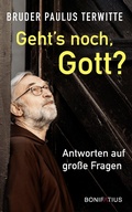 Cover: Geh's noch Gott? - Bonifatius Verlag
