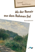 Cover: Als der Renoir aus dem Rahmen fiel - medimont
