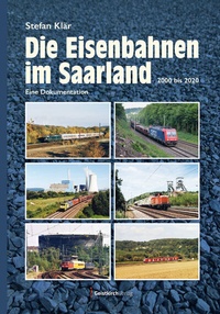 Abbildung von: Die Eisenbahnen im Saarland - Geistkirch-Verlag