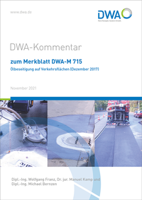 Abbildung von: DWA-Kommentar zum Merkblatt DWA-M 715 Ölbeseitigung auf Verkehrsflächen (Dezember 2017) - Deutsche Vereinigung für Wasserwirtschaft, Abwasser und Abfall