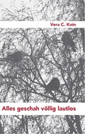 Cover: Alles geschah v&ouml;llig lautlos - edition zaubernuss