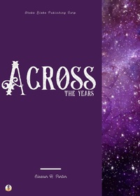 Enlarge image Cover: Across the Years - Sheba Blake Publishing