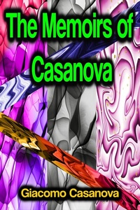 Abbildung von: The Memoirs of Casanova - Phoemixx Classics Ebooks