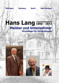 Cover: Hans Lang 1893 - 1972 Meister und Unternehmer - Verlag Lang-Dynastie