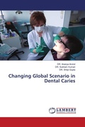 Cover: Changing Global Scenario in Dental Caries - LAP Lambert Academic Publishing