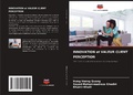 Cover: INNOVATION et VALEUR CLIENT PERCEPTION - Editions Notre Savoir