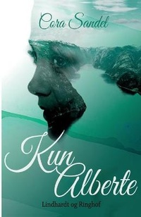 Enlarge image Cover: Kun Alberte - Lindhardt og Ringhof