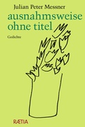 Cover: ausnahmsweise ohne titel - Edition Raetia