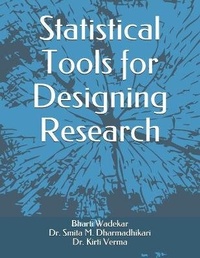 Enlarge image Cover: Statistical Tools for Designing Research - JPS Scientific Publications, India