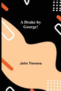 Cover: A Drake by George! - ALPHA EDITION
