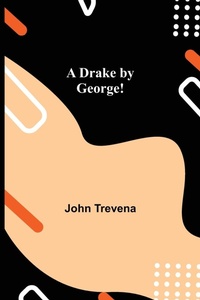 Enlarge image Cover: A Drake by George! - ALPHA EDITION