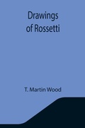 Cover: Drawings of Rossetti - ALPHA EDITION