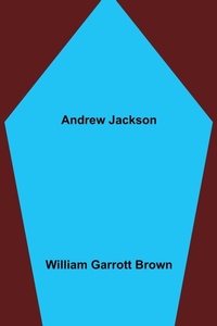 Enlarge image Cover: Andrew Jackson - ALPHA EDITION