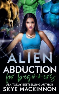 Enlarge image Cover: Alien Abduction for Beginners - Peryton Press