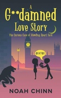Cover: A G**damned Love Story - Noah Chinn