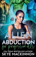 Cover: Alien Abduction for Professionals - Peryton Press