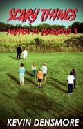 Cover: Scary Things Happen in Lakewood 3 - Kevin Densmore