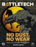 Cover: BattleTech: No Dust, No Wear (Eridani Light Horse Chronicles, Part Eight) - Catalyst Game Labs