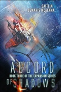 Cover: Accord of Shadows (The Expansion Series, #3) - The Expansion Series