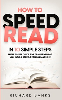 Enlarge image Cover: How to Speed Read in 10 Simple Steps - Nxt Level International
