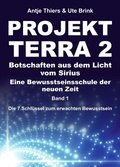 Cover: PROJEKT TERRA 2 - Botschaften aus dem Licht vom Sirius - Eine Bewusstseinsschule der neuen Zeit - tredition