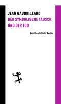 Cover: Der symbolische Tausch und der Tod - Matthes & Seitz Berlin